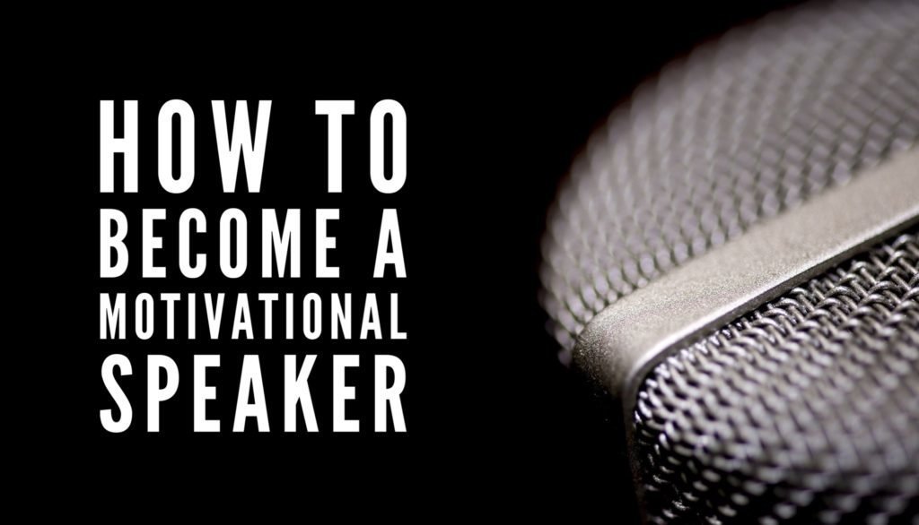 How To Become a Motivational Speaker
