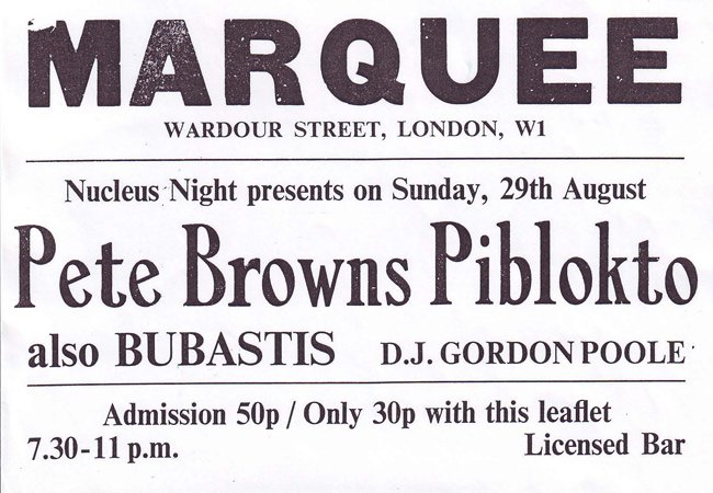 Marquee Club Pete brown's Piblokto